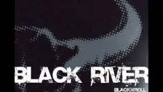 Black River - Breaking The Wall