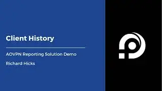 Client Distribution | AOVPN report demo | Richard Hicks
