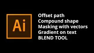 אילוסטרייטור: Offset path, Compound Path, Blend 3D Extrude