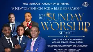 12/28/25 9:00AM Sunday Worship Service | Free Methodist Church of Bethlehem