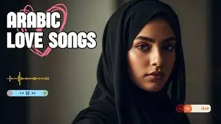 Arabic Romantic Female Love Songs Mix | Soft Vocals for Relaxing Moments