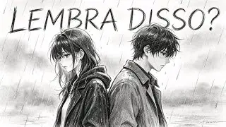 LEMBRA DISSO? (Música triste saudade) Música com legenda - Sad Music #musicalegendada
