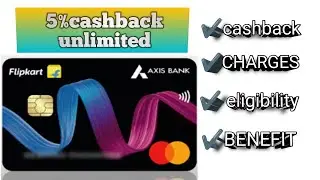 Flipkart Axis Bank credit |unlimited cashback credit card| Axis Bank most popular credit card