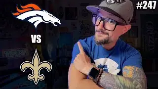 Broncos vs Saints (TNF) | Live Vibe #247