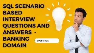 SQL Scenario based Interview Questions with answers - Banking Domain #sql #sqltips