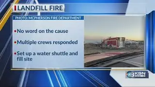 Crews battle landfill fire in McPherson County