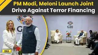PM Modi News: PM Modi, Italy&rsquo;s Meloni Announce Joint Plan Against Terror Financing