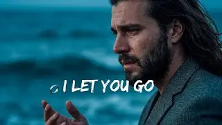 I Let You Go- Emotional Acoustic Heartbreak Song
