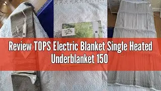 Review TOPS Electric Blanket Single Heated Underblanket 150 x 80cm, 18-48℃ Heat Settings, 3 Levels o