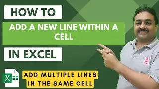 How to Add a New Line in a Cell in Excel | Add Multiple Lines within the Same Cell in Excel