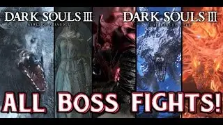 Dark Souls 3 DLC - All Boss Fights [Ringed City + Ashes of Ariandel]