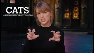 Cats, a movie which Taylor Swift has a role