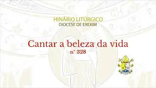 Cantar a beleza da vida (n. 328)
