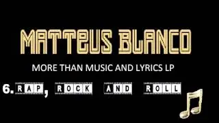 Matteus Blanco - Rap Rock And Roll