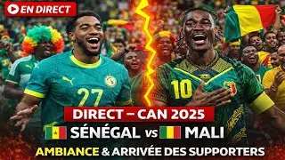🔴 Direct Maroc - Sénégal vs Mali : Ambiance et arrivée des supporters