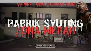 PABRIK ZOMBIE TEMANGGUNG‼️ LOKASI SYUTING FILM ZONA MERAH