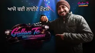 Ranjit Singh | Gallan Te Entertainment | New Channel 