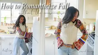 Romanticize Fall Without Buying Anything | seasonal living, cozy vibes & intentional habits
