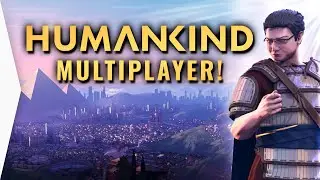 Humankind Multiplayer Mayhem - Intense Challenges and Strategic Triumphs