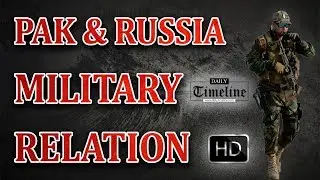 Pakistan and Russia An emerging Military Relationship in Asia