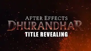 Dhurandhar Title Revealing Tutorial | After Effects Animation Tutorial