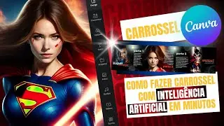 Tutorial Carrossel - Como criar um post carrossel  usando o Canva com a inteligência artificial