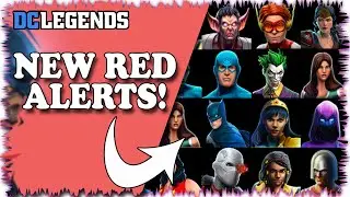 RED ALERT CHANGES COMING!! New Reward Characters!! DC LEGENDS