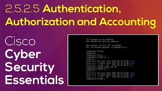 Cisco Cybersecurity Essentials 2.5.2.5 Authentication, Authorization and Accounting | Linux demo