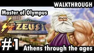 Zeus: Master of Olympus - Athens through the ages - Part 1 - Unlikely beginnings (Walkthrough)