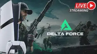 СТРИМ ИГРАЕМ В БЕСПЛАТНЫЙ ШУТЕР DELTA FORCE XBOX PS5 PS5PRO PC SMARTPHONE
