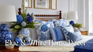 Grandmacore Home Decor | Shabby Chic & Vintage Blue & White Accents for Cozy Living