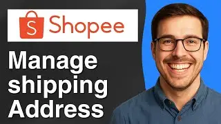 How to manage shipping address on Shopee [2025 Easy Guide]