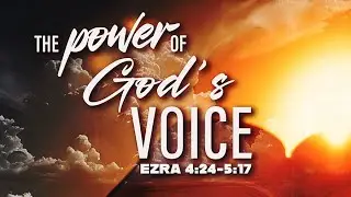 The Power of God's Voice