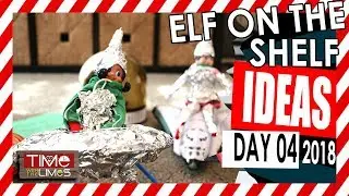 Elf On The Shelf Ideas For First Arrival 2018 DAY 4