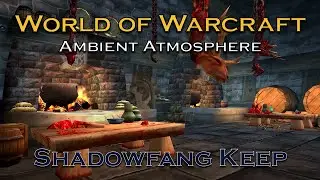 Shadowfang Keep Ambient Atmosphere | WotLK Classic Relaxing Screensaver | Spooky Background Music
