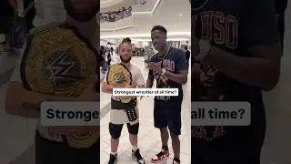 Who Is The Strongest Wrestler Of All Time?