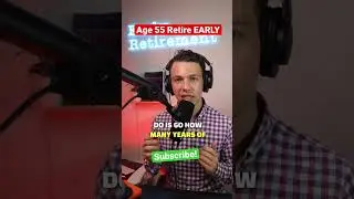 I&rsquo;m 55 and want to retire EARLY..what do I do⁉️