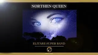 Elitare Super Band - Северная Королева (Northen Queen) Produced by elitare &copy; 2018 💯 (Trailer)