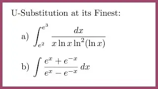 U-Substitution at its Finest: Natural Log and e^x