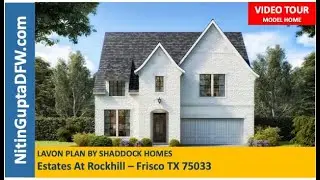 Lavon Plan By Shaddock Homes  Estates at Rockhill  in Frisco, TX | Homes For Sale In Frisco TX