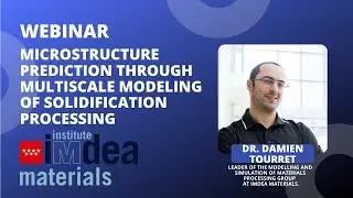 Microstructure prediction through multiscale modeling of solidification processing by Damien Tourret