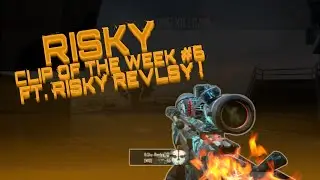 RiSky: Clip Of The Week - Episode 6 Ft. RiSky Revlsy!
