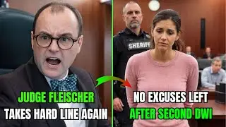 Second DWI Shatters Felony Probation &mdash; Judge Fleischer Takes Hard Line