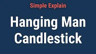 Hanging Man Candlestick Definition and Tactics