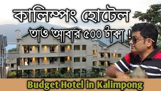Budget Hotel in Kalimpong || Kalimpong hotels