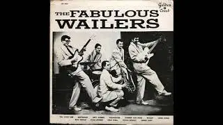 The Wailers - The Fabulous Wailers (Full Album)
