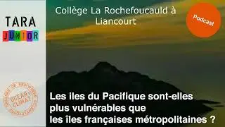 Les Iles du Pacifique sont-elles plus vuln&eacute;rables  que les &icirc;les fran&ccedil;aises m&eacute;tropolitaines ?