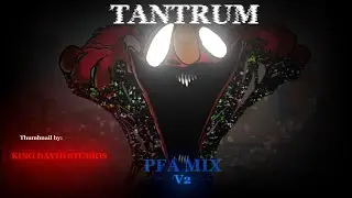 FNF: PFA&rsquo;s Nostalgic Nightmare: Tantrum (PFA Mix)