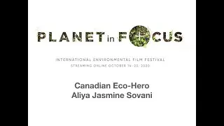 2020 Canadian Eco-Hero Recipient - ALIYA JASMINE SOVANI