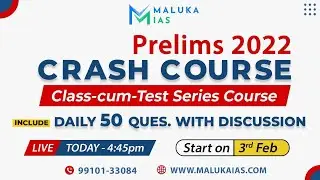 Prelims 2022 Crash Course || MALUKA IAS